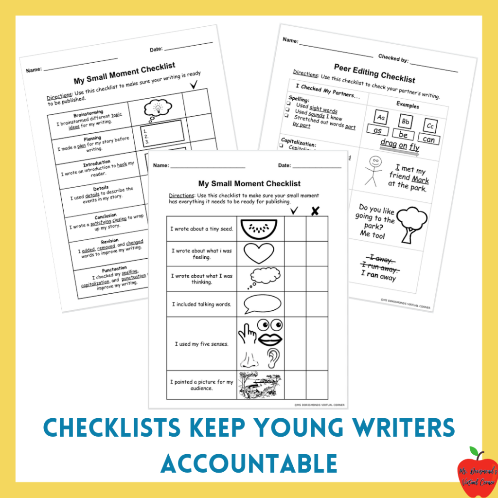 A graphic that says checklists keep young writers accountable from a blog post about Publishing Small Moments for Young Writers from Ms. Dorismond's Virtual Corner.